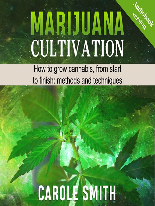 Title details for MARIJUANA CULTIVATION by Carole Smith - Available